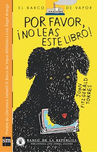Por favor ¡No leas este libro! - John Fitzgerald Torres - ebook