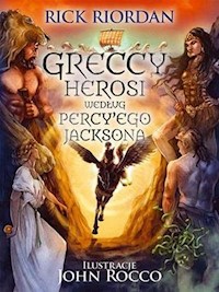 Greccy herosi według Percy Ego Jacksona - Rick Riordan - książka