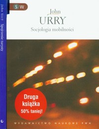 Socjologia mobilności / Spojrzenie turysty - Urry John - książka