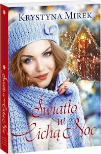 Światło w cichą noc - Krystyna Mirek - ebook + audiobook + książka