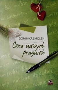 Cena naszych pragnień - Dominika Smoleń - książka