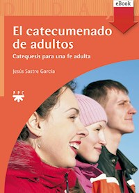 El catecumenado de adultos - Jesús Sastre García - ebook