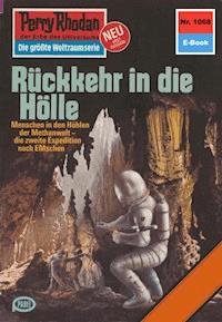Perry Rhodan 1068: Rückkehr in die Hölle -  Kurt Mahr - ebook