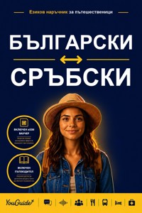 The Language Guide for Travelers - Bulgarian to Serbian - YouGuide - ebook