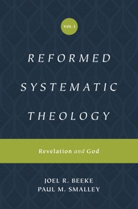 Reformed Systematic Theology, Volume 1 - Joel Beeke - ebook