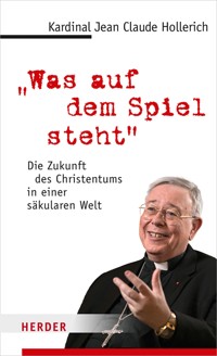 "Was auf dem Spiel steht" - Jean-Claude Kardinal Hollerich - ebook