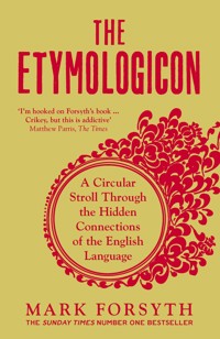 The Etymologicon - Mark Forsyth - ebook