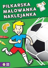 Piłkarska malowanka naklejanka -  - książka