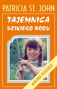 Tajemnica Dzikiego Boru - Patricia St. John - książka