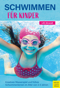 Schwimmen für Kinder - Ahrendt Lilli - ebook