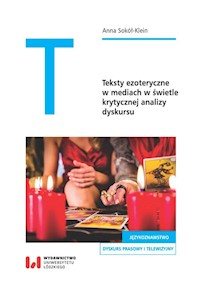 Teksty ezoteryczne w mediach w świetle krytycznej analizy dyskursu - Anna Sokół-Klein - książka