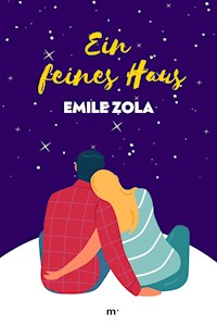 Ein feines Haus - Emile Zola - ebook