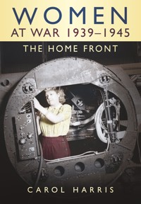 Women at War 1939-1945 - Carol Harris - ebook