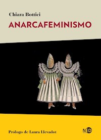 Anarcafeminismo - Chiara Bottici - ebook