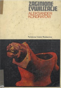 Zaginione cywilizacje - Aleksander Kondratow - ebook