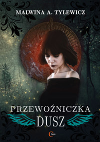 Przewoźniczka dusz - Malwina A. Tylewicz - ebook