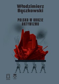 Polska w obozie aktywizmu - Bączkowski Włodzimierz - książka