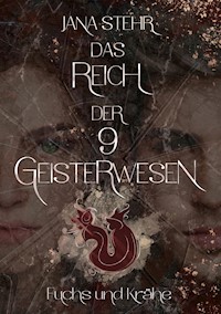 Das Reich der 9 Geisterwesen - Jana Stehr - ebook