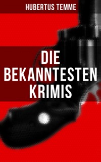Die bekanntesten Krimis von Hubertus Temme - Hubertus Temme - ebook