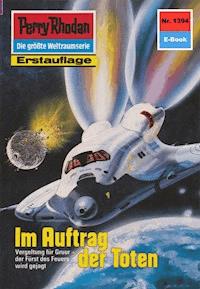 Perry Rhodan 1394: Im Auftrag der Toten - H.G. Ewers - ebook