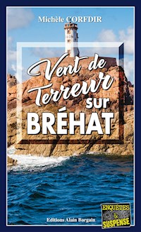 Vent de terreur sur Brehat - Michèle Corfdir - ebook