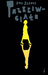 Przeciwciało - Szawul Ewa - ebook + książka