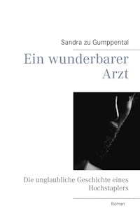Ein wunderbarer Arzt - Sandra zu Gumppental - ebook