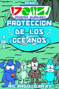 Protección de los océanos - Ricardo Garay - ebook