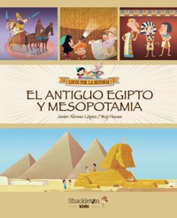 El Antiguo Egipto y Mesopotamia - Javier Alonso López - ebook