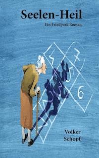 Seelen-Heil - Volker Schopf - ebook