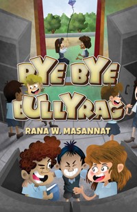 Bye Bye Bullyrag - Rana Masannat - ebook