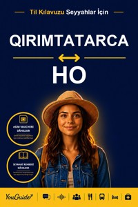The Language Guide for Travelers - Crimean Tatar to Ho - YouGuide - ebook