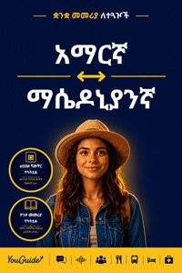 The Language Guide for Travelers - Amharic to Macedonian - YouGuide - ebook