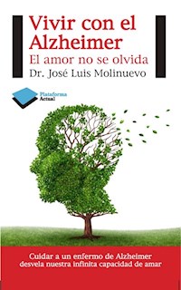 Vivir con el Alzheimer - José Luís Molinuevo - ebook