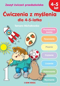 Ćwiczenia z myślenia dla 4-5-latka - Michałowska Tamara - książka
