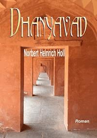 Dhanyavad - Norbert Heinrich Holl - ebook