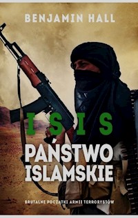 Isis Państwo islamskie - Benjamin Hall - książka