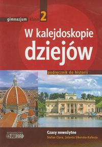 W kalejdoskopie dziejów 2 Historia Podręcznik Czasy nowożytne - Ciara Stefan, Sikorska-Kulesza Jolanta - książka
