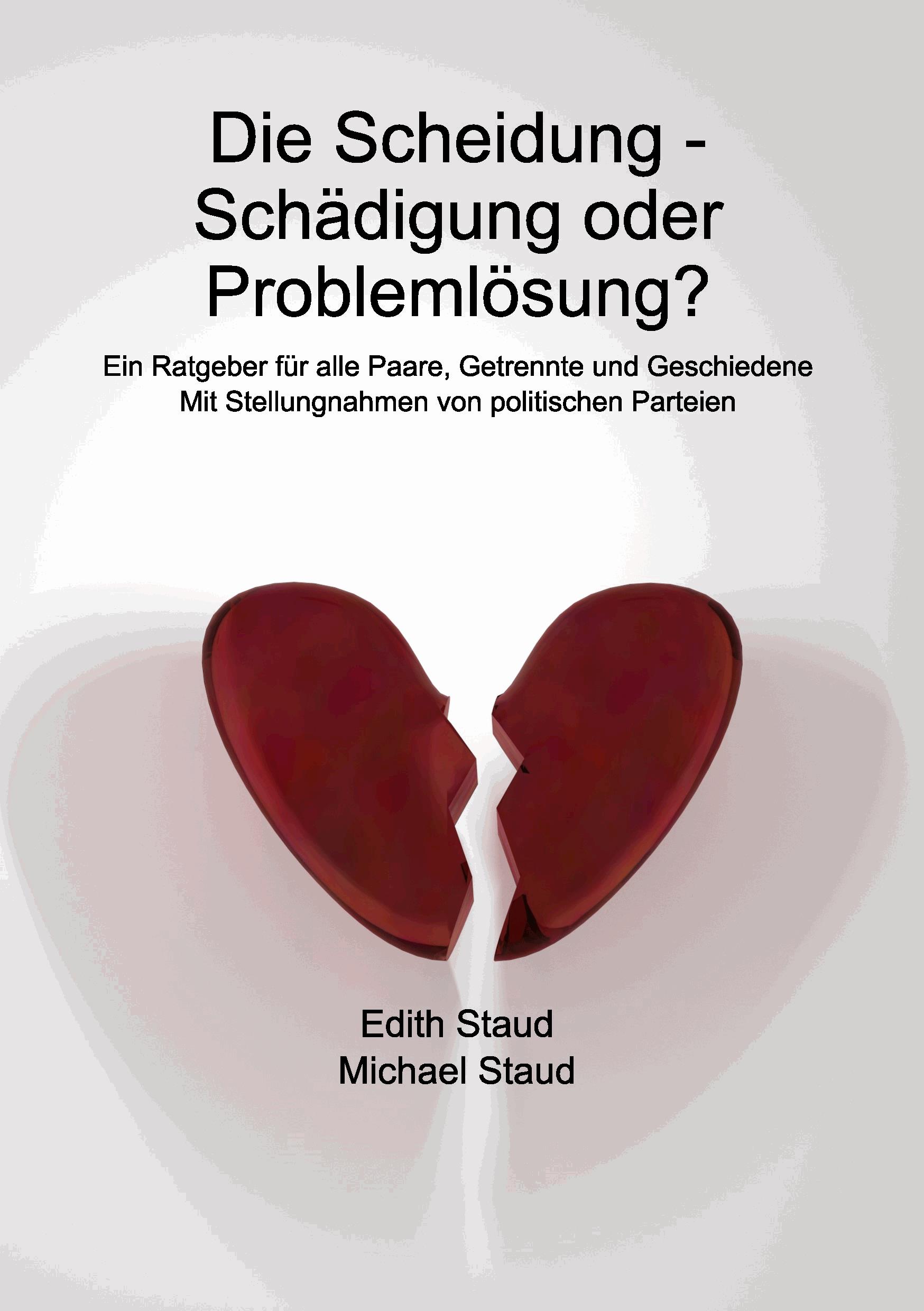 Die Scheidung - Schädigung oder Problemlösung?