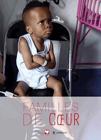 Familles de cœur - Mécénat Chirurgie Cardiaque - ebook