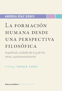 La formación humana desde una perspectiva filosófica - Andrea Díaz Génis - ebook