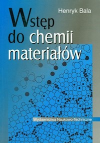Wstęp do chemii materiałów - Bala Henryk - książka