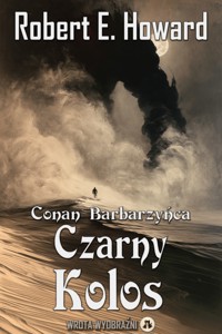 Czarny Kolos - Robert E. Howard - ebook + audiobook