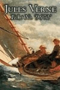 Ticket No. &quot;9672&quot; - Jules Verne - darmowy ebook