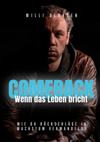 Comeback - Willi Derksen - ebook