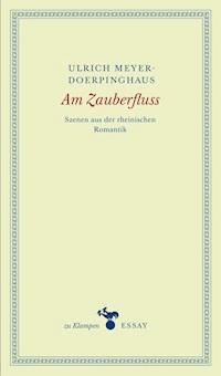 Am Zauberfluss - Ulrich Meyer-Doerpinghaus - ebook