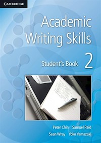 Academic Writing Skills 2 Student's Book - Chin Peter, Reid Samuel, Wray Sean, Yamazaki Yoko - książka