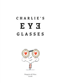 Charlie's Eyeglasses - Margarita del Mazo - ebook
