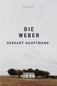 Die Weber - Gerhart Hauptmann - ebook