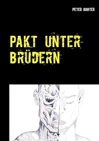 Pakt unter Brüdern - Peter Kooter - ebook